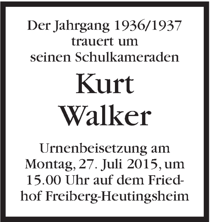 Traueranzeige für Kurt Walker vom 24.07.2015 aus Marbacher Zeitung