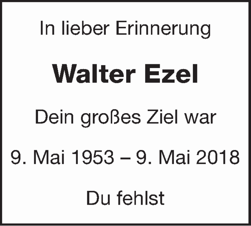  Traueranzeige für Walter Ezel vom 09.05.2018 aus Leonberger Kreiszeitung / Strohgäu Extra
