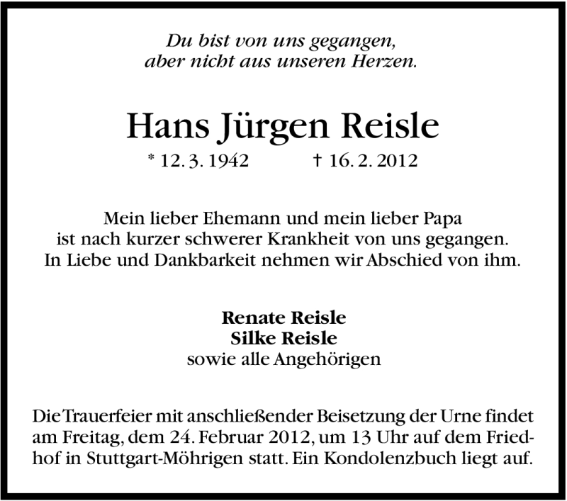  Traueranzeige für Hans Jürgen Reisle vom 21.02.2012 aus Stuttgarter Zeitung / Stuttgarter Nachrichten