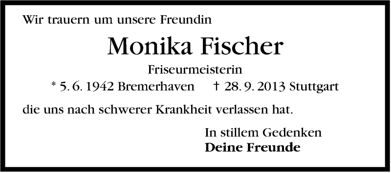  Traueranzeige für Monika Fischer vom 02.10.2013 aus Stuttgarter Zeitung / Stuttgarter Nachrichten