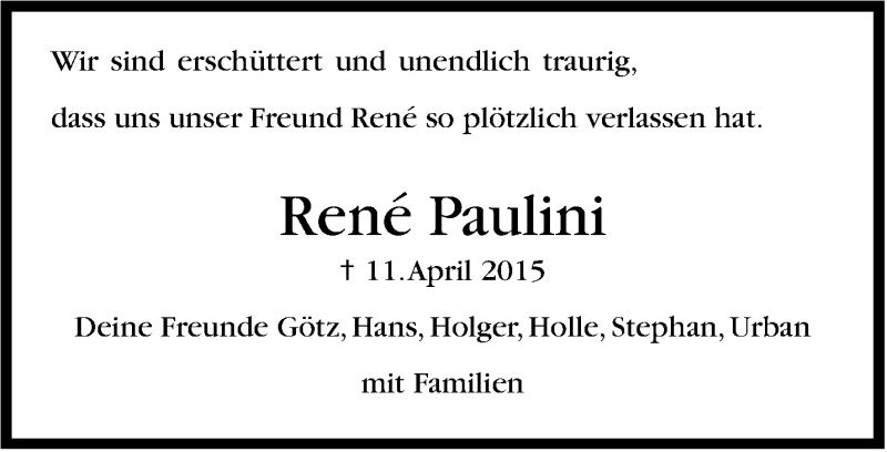  Traueranzeige für René Paulini vom 25.04.2015 aus Stuttgarter Zeitung / Stuttgarter Nachrichten