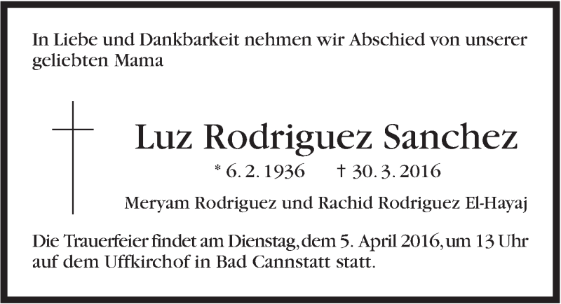  Traueranzeige für Luz Rodriguez Sanchez vom 02.04.2016 aus Stuttgarter Zeitung / Stuttgarter Nachrichten