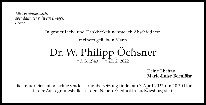  Traueranzeige für W. Philipp Öchsner vom 05.03.2022 aus Stuttgarter Zeitung / Stuttgarter Nachrichten