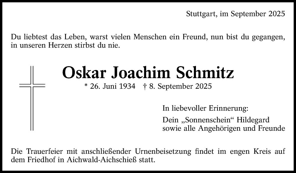 Traueranzeige für Oskar Joachim Schmitz vom 13.09.2025 aus Stuttgarter Zeitung / Stuttgarter Nachrichten