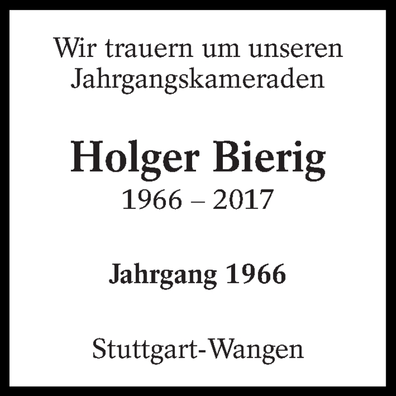  Traueranzeige für Holger Bierig vom 17.03.2017 aus Eßlinger Zeitung/Cannstatter Zeitung