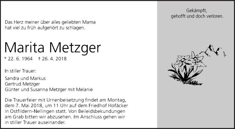  Traueranzeige für Marita Metzger vom 28.04.2018 aus Eßlinger Zeitung/Cannstatter Zeitung
