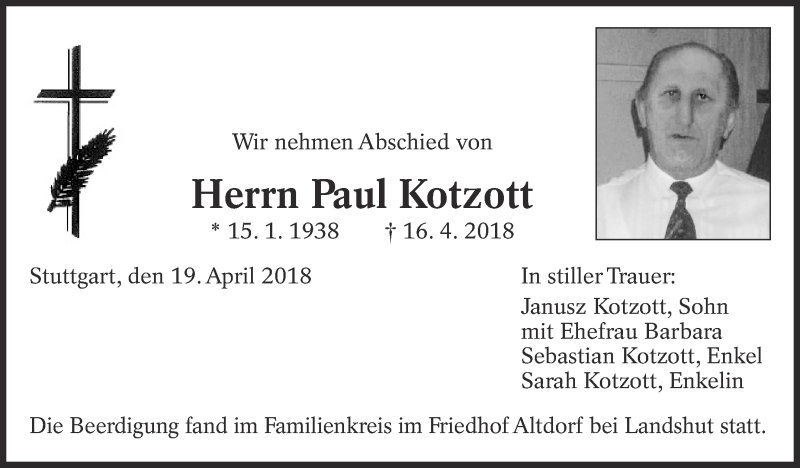  Traueranzeige für Paul Kotzott vom 19.04.2018 aus Eßlinger Zeitung/Cannstatter Zeitung