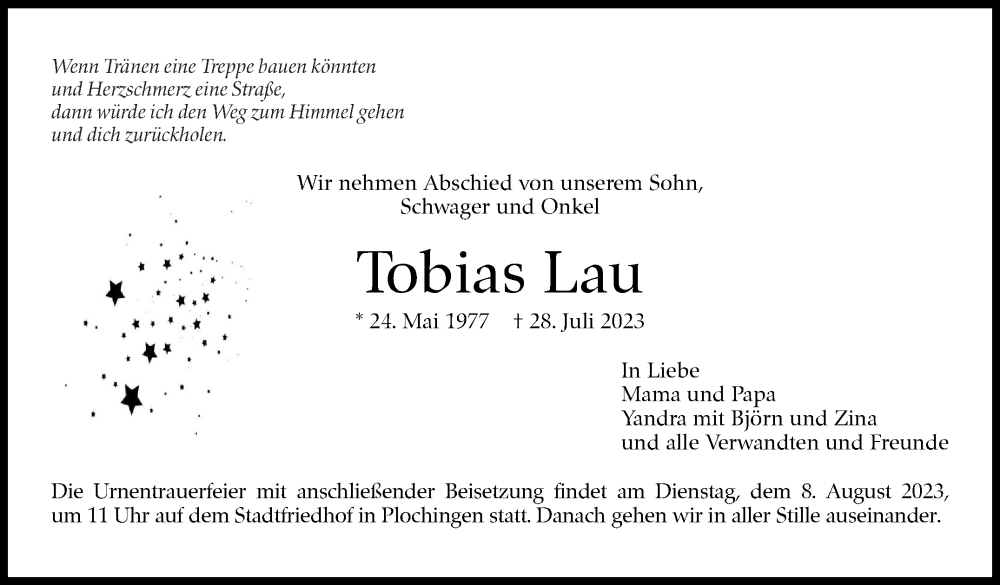  Traueranzeige für Tobias Lau vom 01.08.2023 aus Eßlinger Zeitung/Cannstatter Zeitung