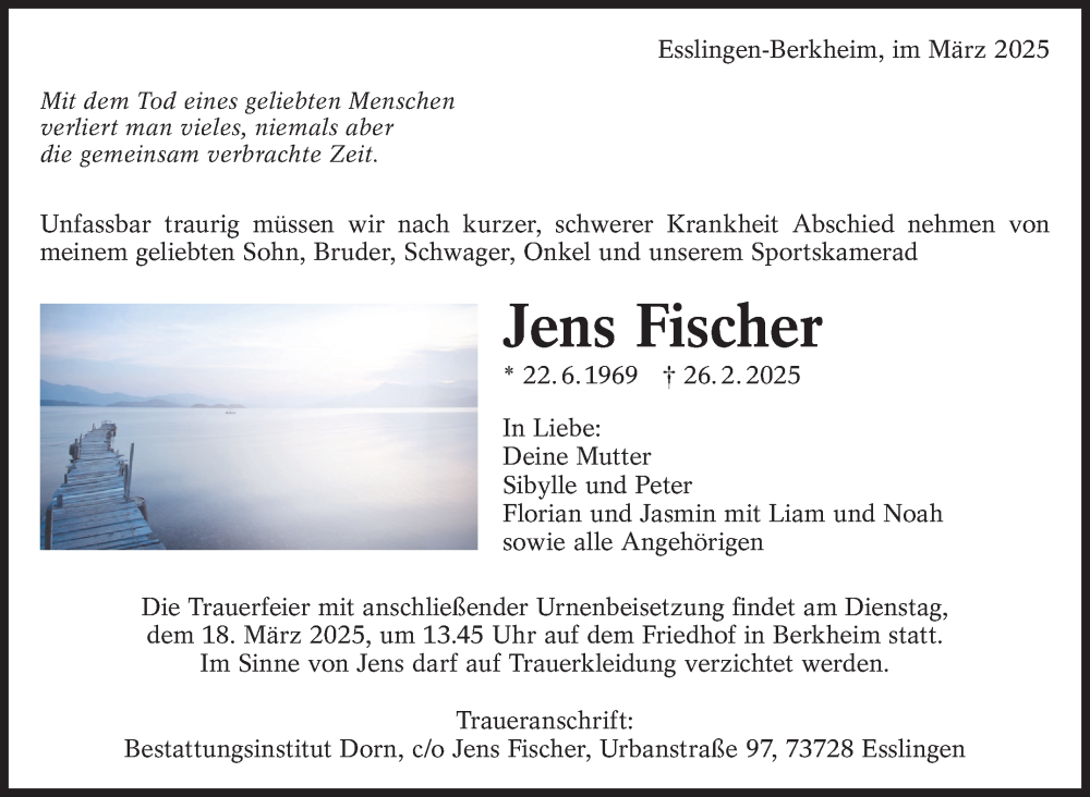  Traueranzeige für Jens Fischer vom 08.03.2025 aus Eßlinger Zeitung